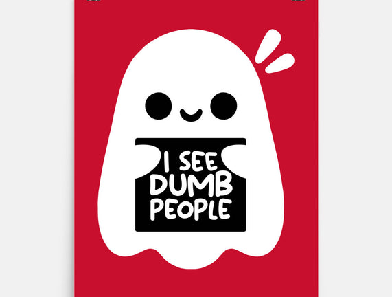 I See Dumb People