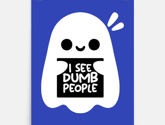 I See Dumb People