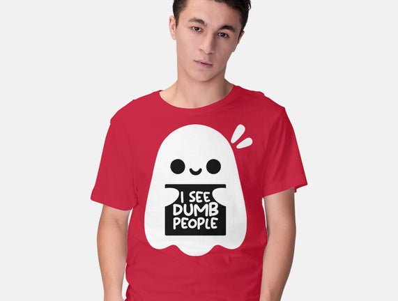 I See Dumb People