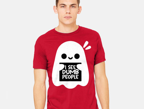 I See Dumb People