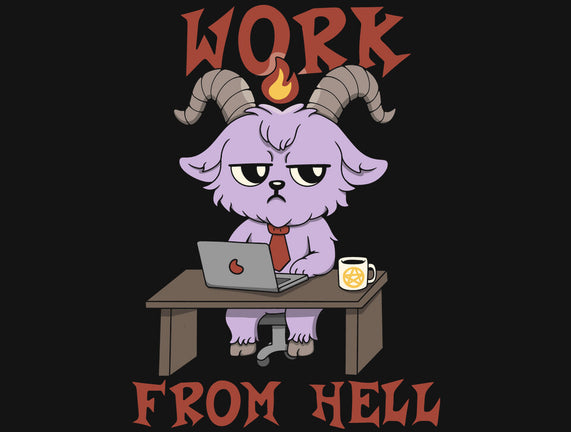Work From Hell