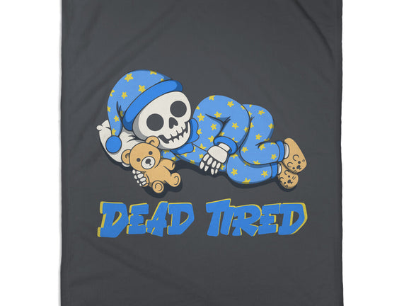 Dead Tired