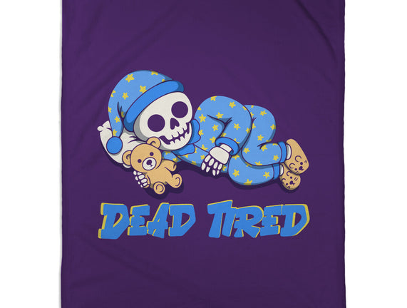 Dead Tired