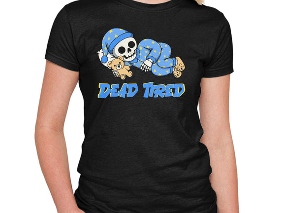 Dead Tired