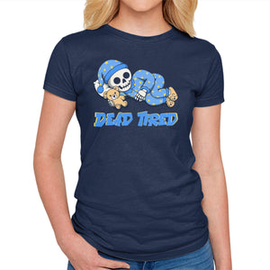 Dead Tired