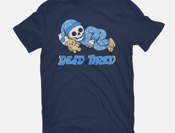 Dead Tired