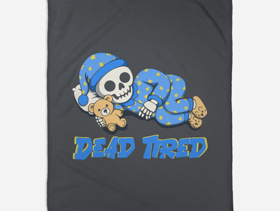 Dead Tired