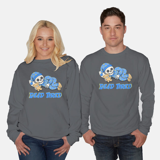 Dead Tired-Unisex-Crew Neck-Sweatshirt-Loobs