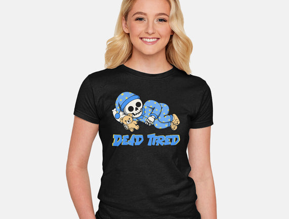 Dead Tired