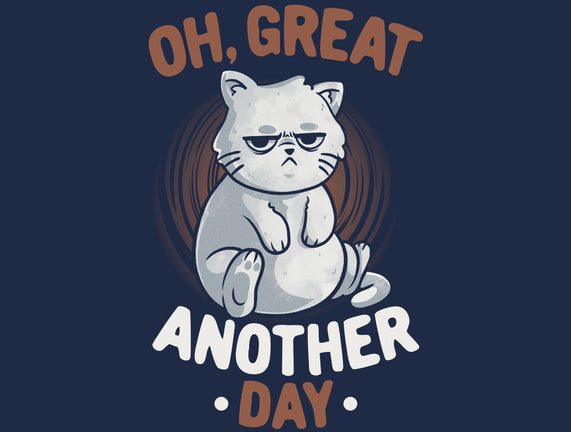Oh Great Another Day