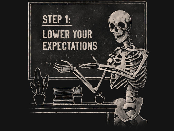 Lower Your Expectations