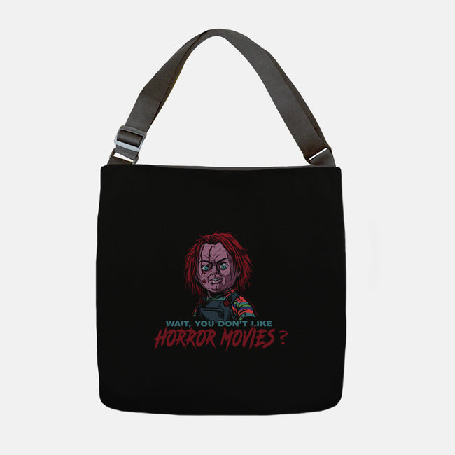 Wait No Horror Movies-None-Adjustable Tote-Bag-AndreusD