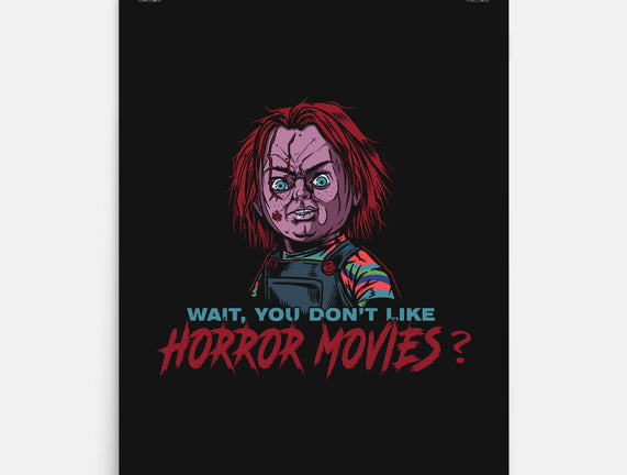 Wait No Horror Movies