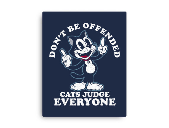 Cats Judge Everyone