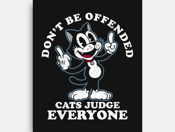 Cats Judge Everyone
