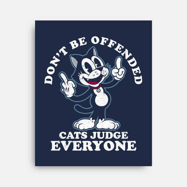 Cats Judge Everyone-None-Stretched-Canvas-Nemons