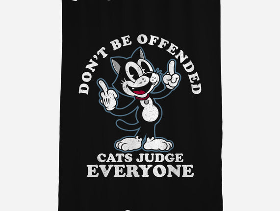 Cats Judge Everyone
