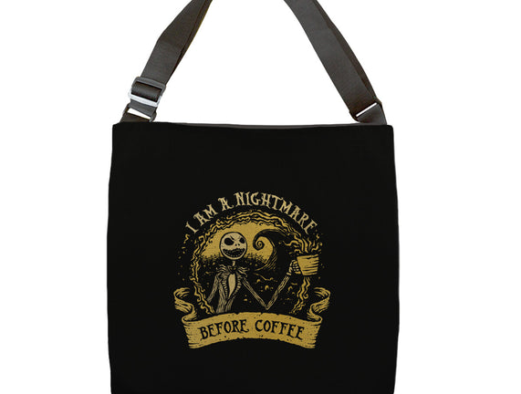 I Am A Nightmare Before Coffee