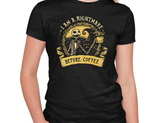I Am A Nightmare Before Coffee