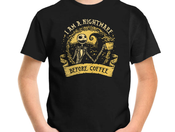 I Am A Nightmare Before Coffee