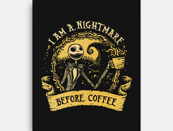 I Am A Nightmare Before Coffee