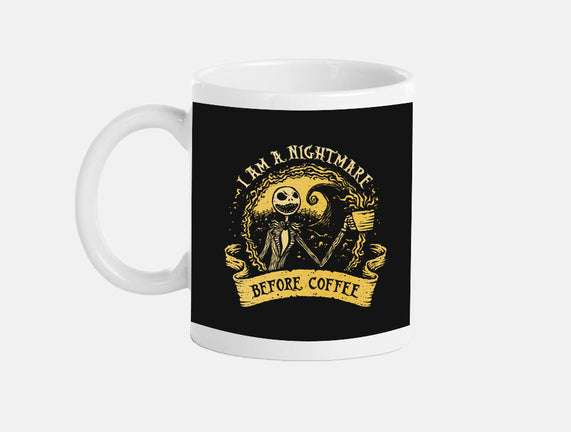 I Am A Nightmare Before Coffee