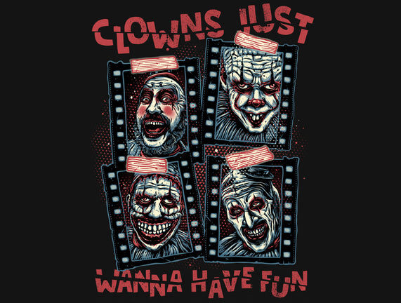 Clowns Just Wanna Have Fun