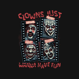 Clowns Just Wanna Have Fun