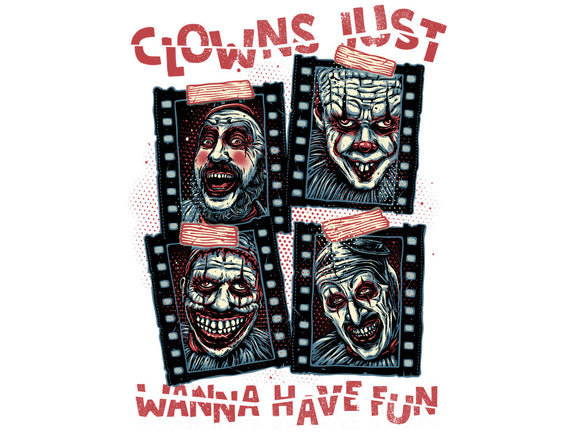 Clowns Just Wanna Have Fun