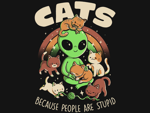 Cats Because People Are Stupid