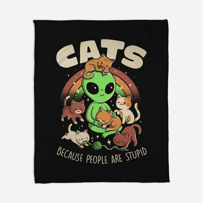 Cats Because People Are Stupid-None-Fleece-Blanket-eduely