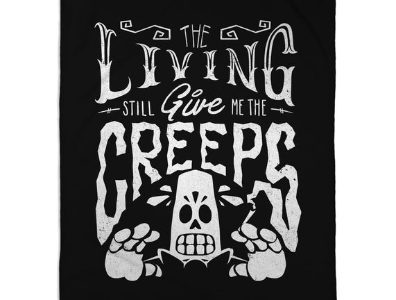 The Living Give Me The Creeps