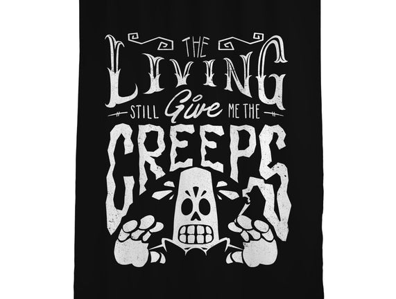 The Living Give Me The Creeps