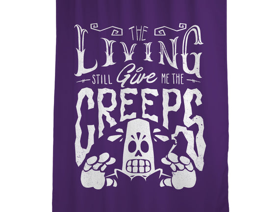 The Living Give Me The Creeps