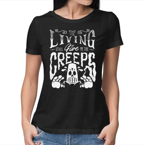 The Living Give Me The Creeps