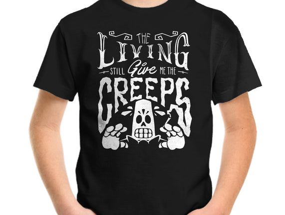 The Living Give Me The Creeps