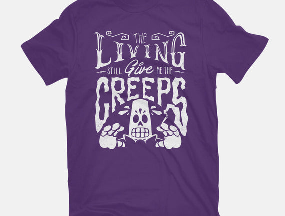 The Living Give Me The Creeps