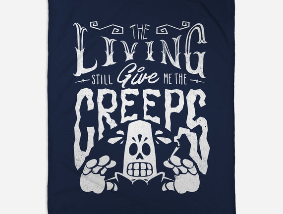 The Living Give Me The Creeps