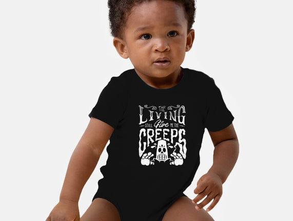 The Living Give Me The Creeps