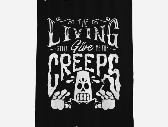 The Living Give Me The Creeps