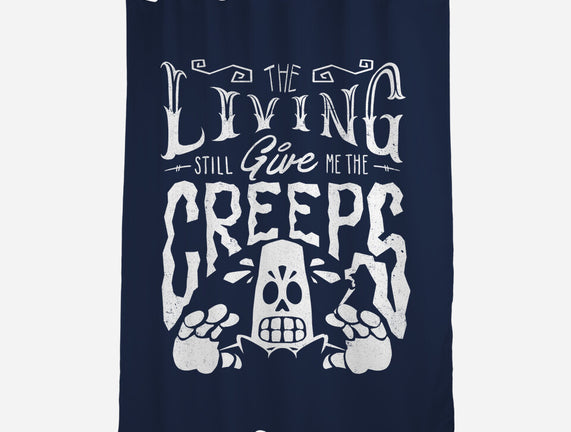 The Living Give Me The Creeps