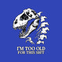 I'm Too Old For This-None-Basic Tote-Bag-alfbocreative