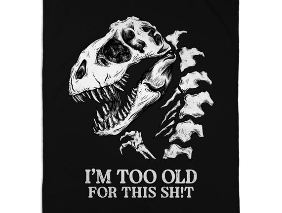 I'm Too Old For This