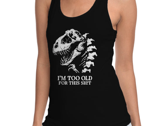 I'm Too Old For This