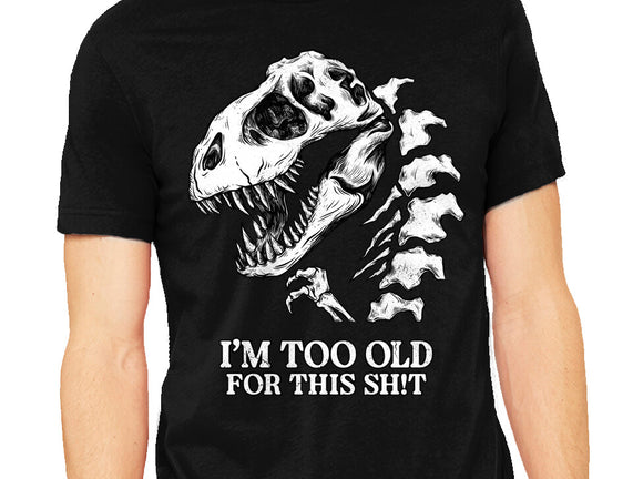 I'm Too Old For This