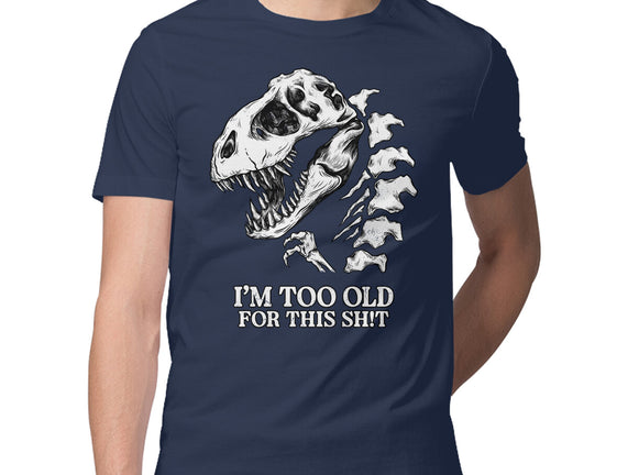 I'm Too Old For This