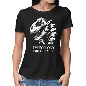 I'm Too Old For This