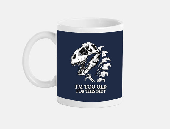 I'm Too Old For This