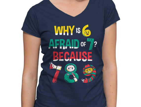 Why Is 6 Afraid Of 7