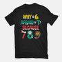 Why Is 6 Afraid Of 7-Womens-Basic-Tee-krisren28